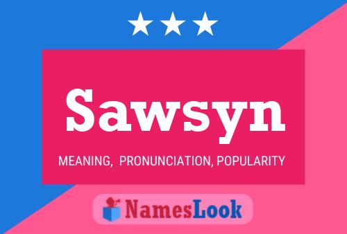 Sawsyn Name Poster