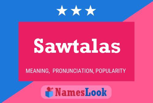 Sawtalas Name Poster