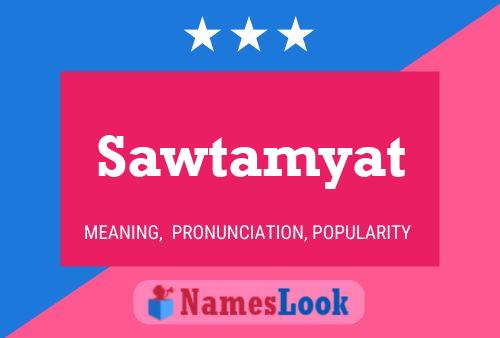 Sawtamyat Name Poster