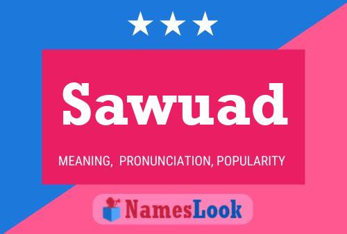 Sawuad Name Poster