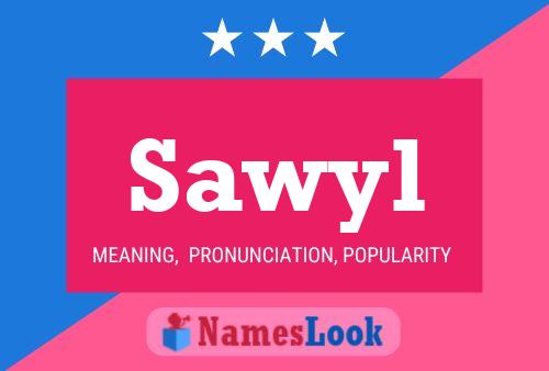 Sawyl Name Poster