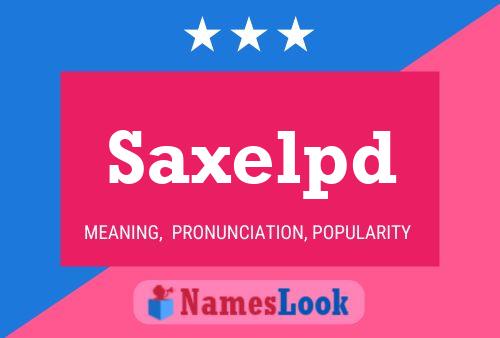 Saxelpd Name Poster