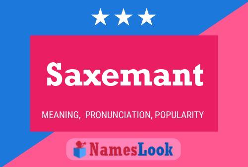 Saxemant Name Poster