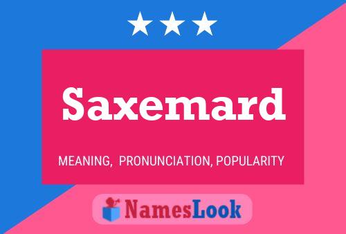 Saxemard Name Poster