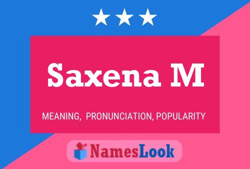 Saxena M Name Poster