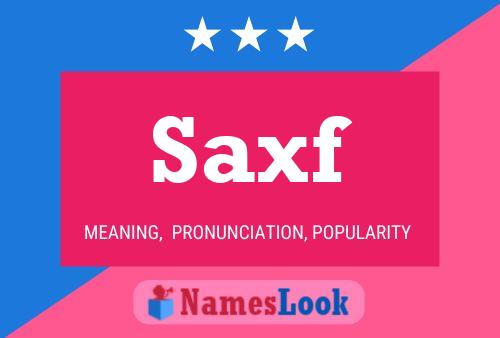 Saxf Name Poster