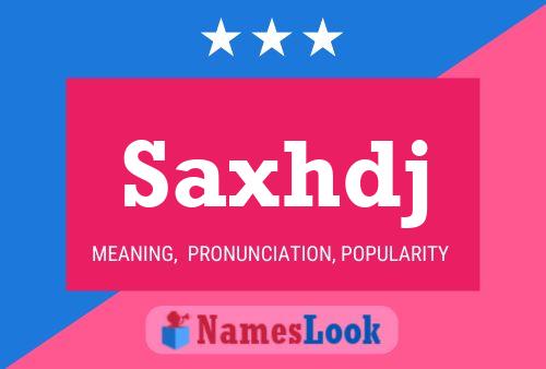 Saxhdj Name Poster