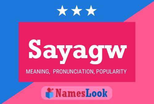 Sayagw Name Poster