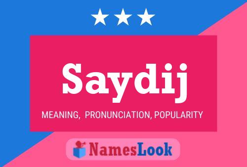 Saydij Name Poster