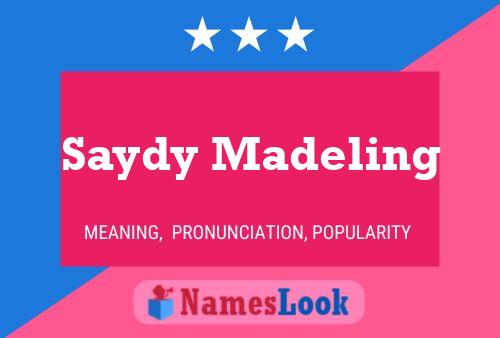 Saydy Madeling Name Poster