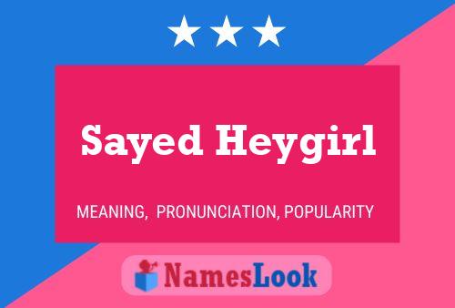 Sayed Heygirl Name Poster