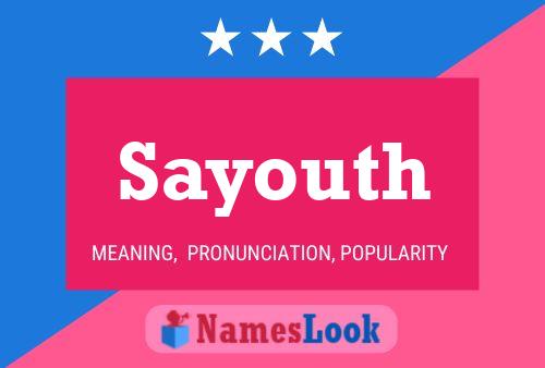 Sayouth Name Poster