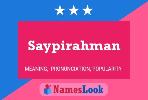 Saypirahman Name Poster