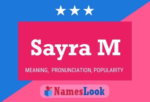 Sayra M Name Poster