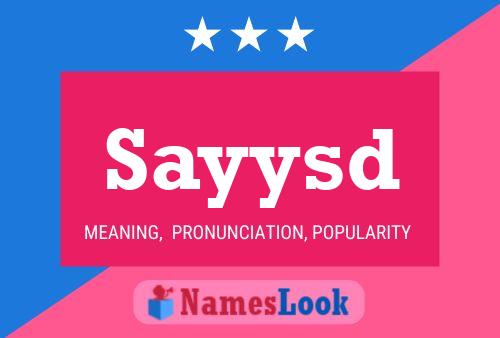 Sayysd Name Poster