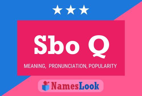 Sbo Q Name Poster