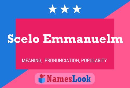 Scelo Emmanuelm Name Poster