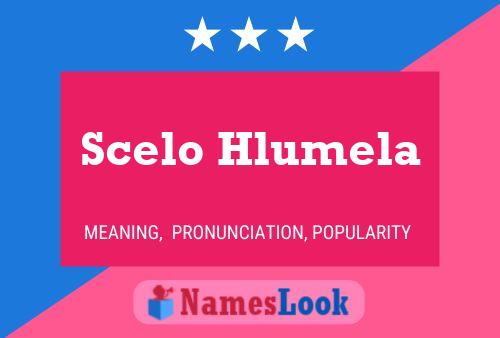 Scelo Hlumela Name Poster