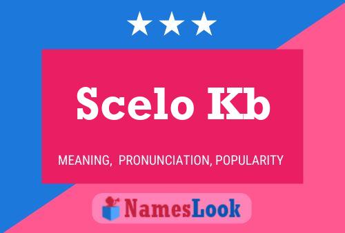 Scelo Kb Name Poster