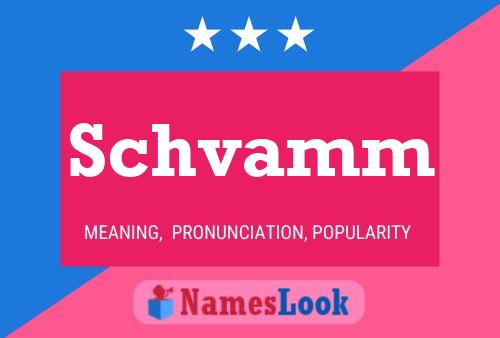 Schvamm Name Poster