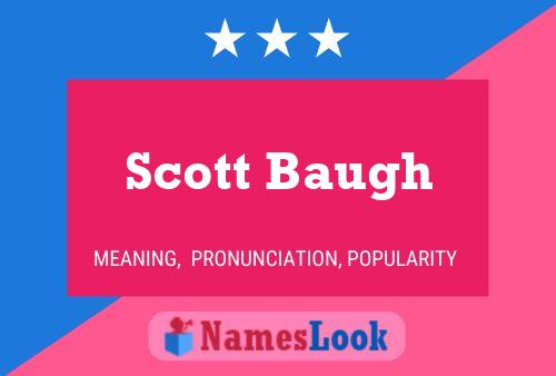 Scott Baugh Name Poster