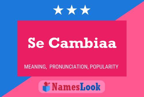 Se Cambiaa Name Poster