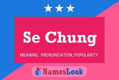 Se Chung Name Poster