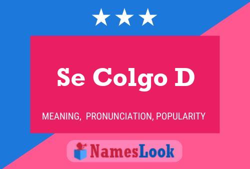 Se Colgo D Name Poster