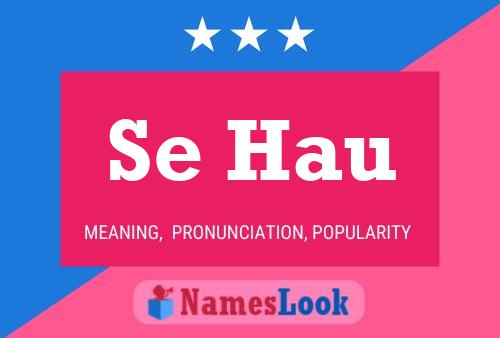 Se Hau Name Poster