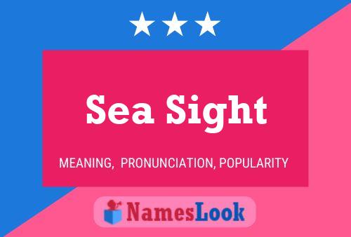 Sea Sight Name Poster