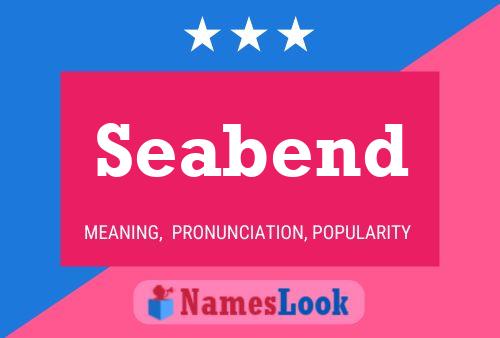 Seabend Name Poster