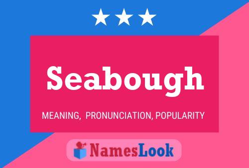 Seabough Name Poster