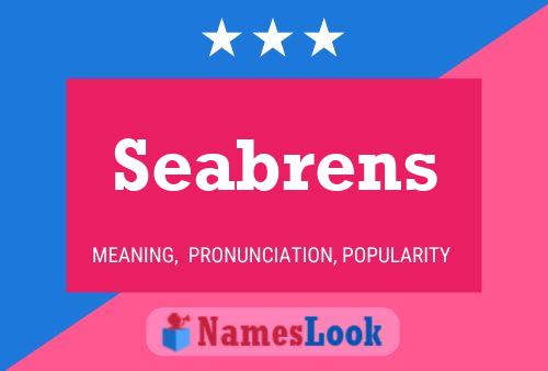 Seabrens Name Poster