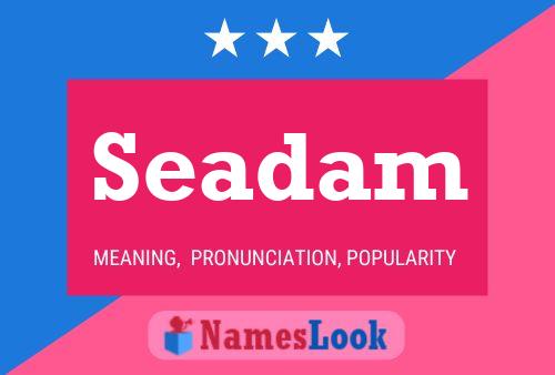 Seadam Name Poster