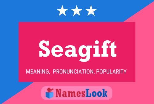 Seagift Name Poster