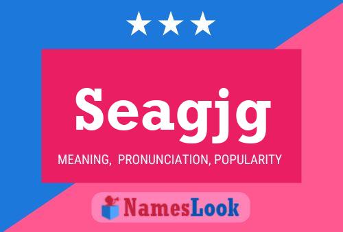 Seagjg Name Poster