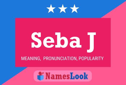 Seba J Name Poster