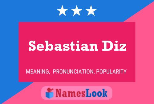 Sebastian Diz Name Poster