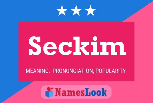 Seckim Name Poster