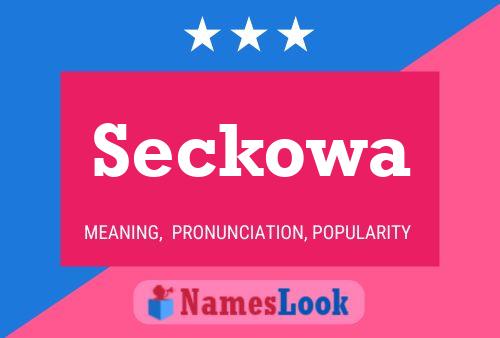 Seckowa Name Poster