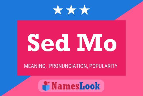 Sed Mo Name Poster