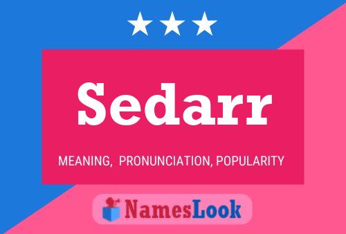 Sedarr Name Poster