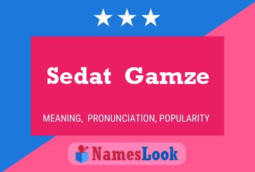 Sedat  Gamze Name Poster