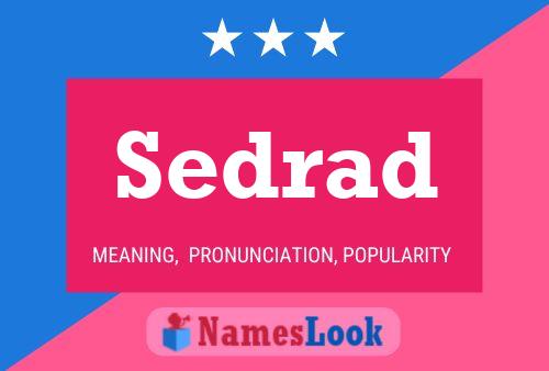 Sedrad Name Poster