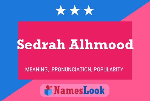 Sedrah Alhmood Name Poster