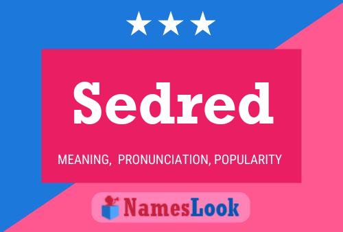 Sedred Name Poster