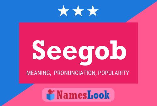 Seegob Name Poster