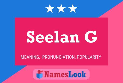 Seelan G Name Poster