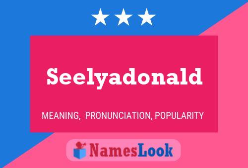 Seelyadonald Name Poster