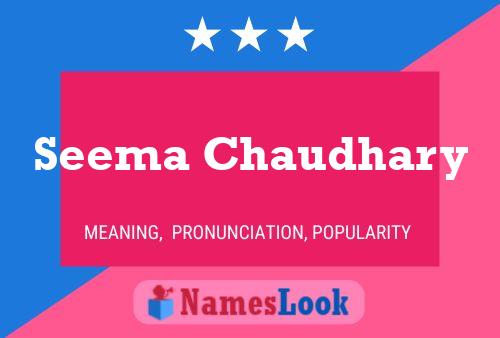 Seema Chaudhary Name Poster